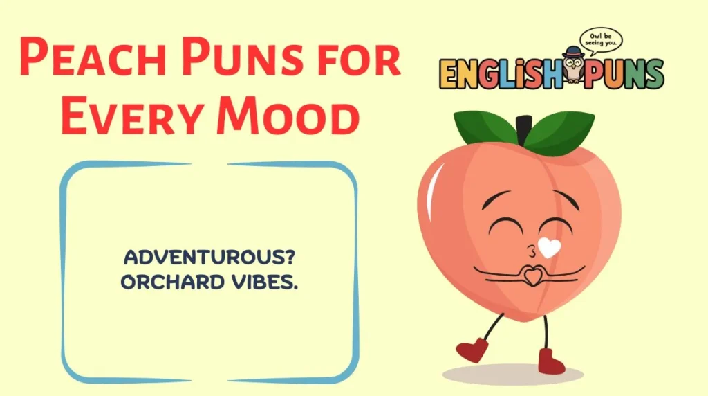 Peach Puns for Every Mood