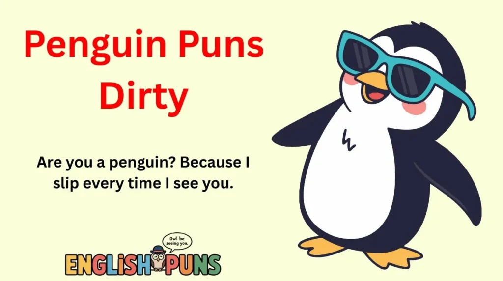 Penguin Puns Dirty