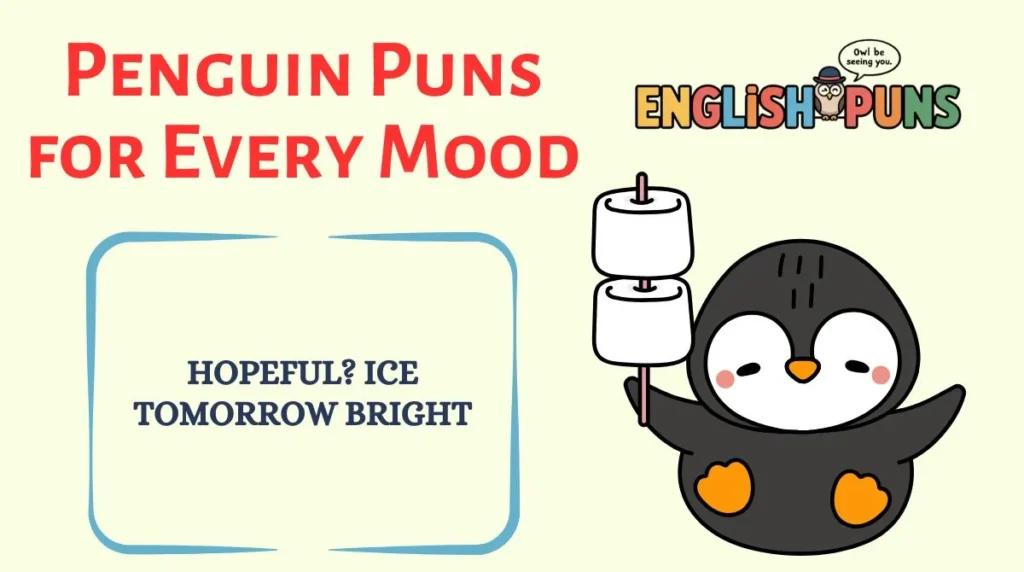 Penguin Puns for Every Mood