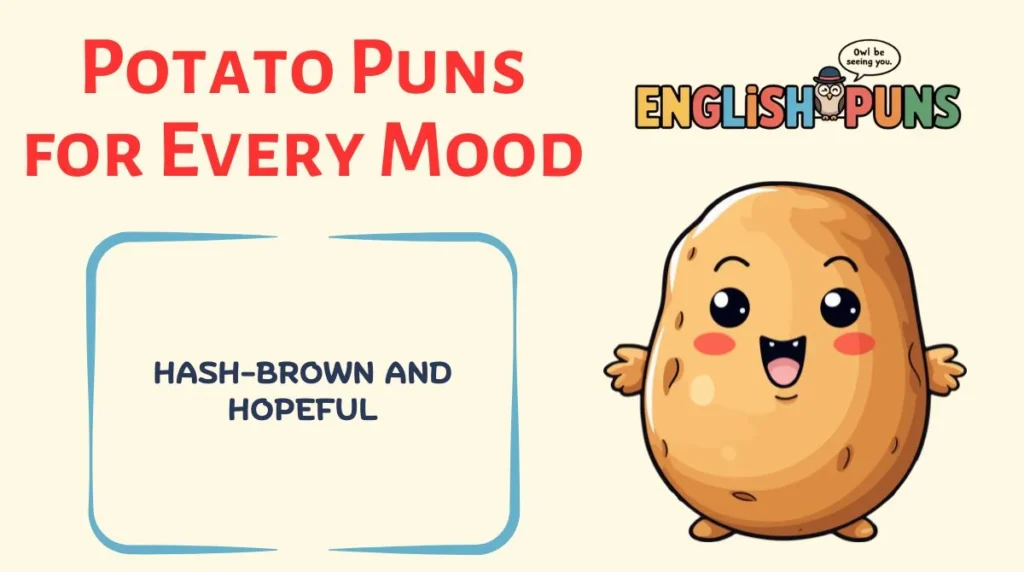 Potato Puns for Every Mood