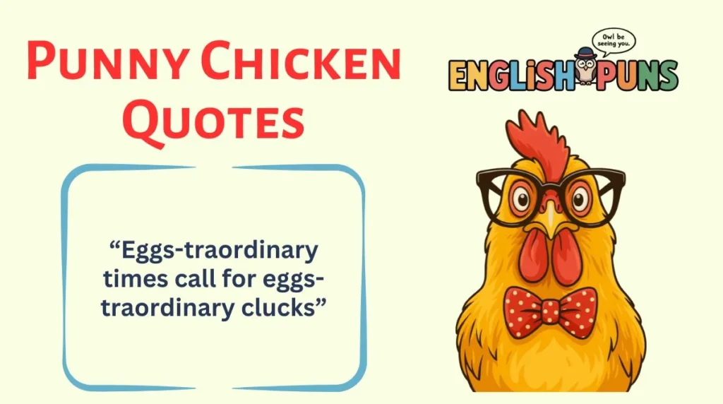 Punny Chicken Quotes