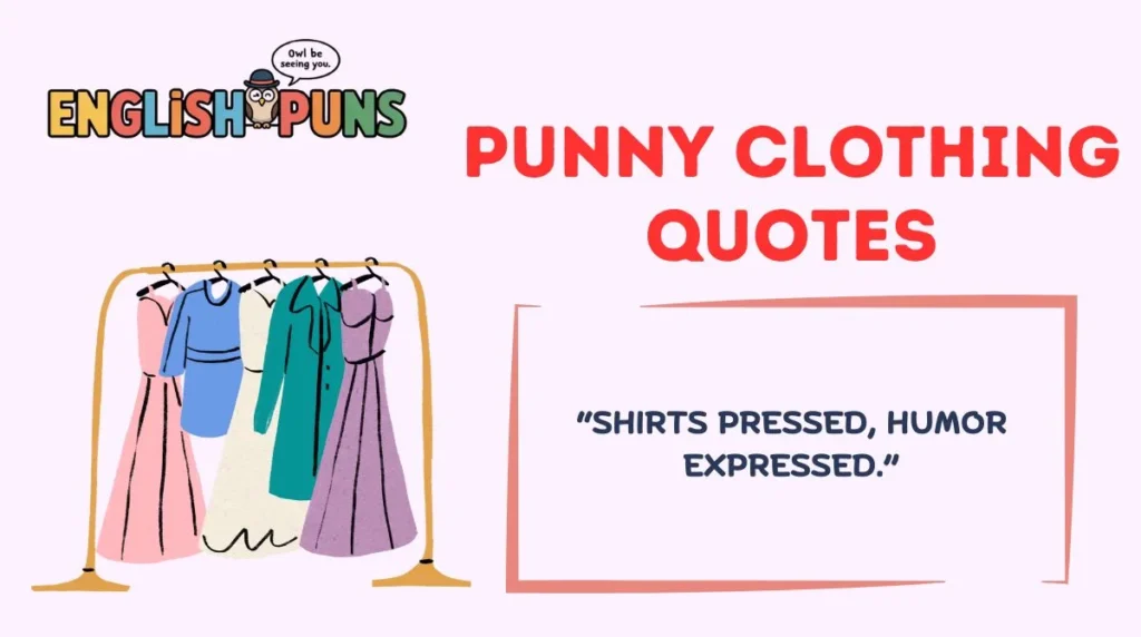 Punny Clothing Quotes