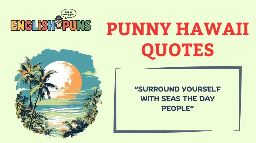 Punny Hawaii Quotes