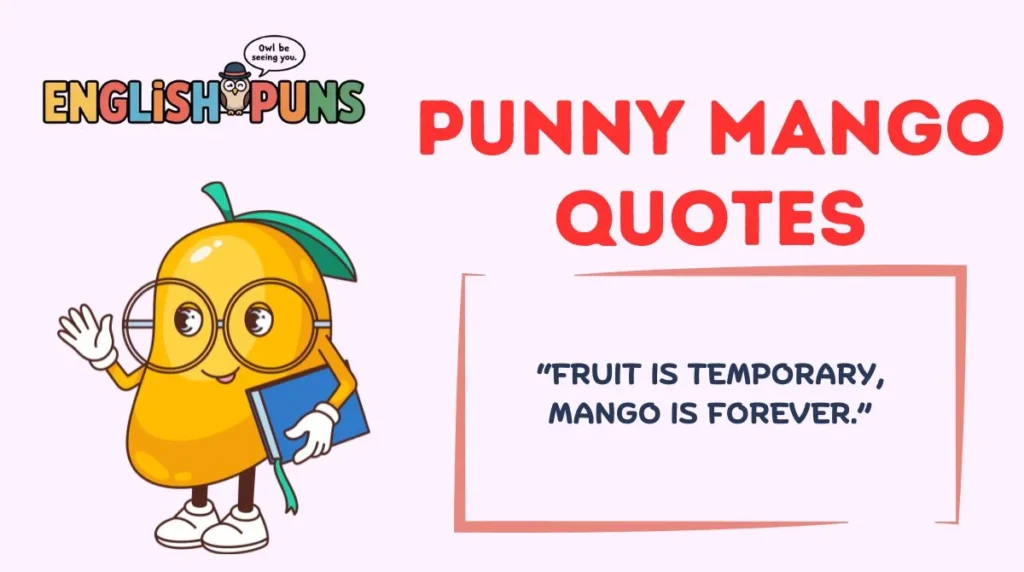 Punny Mango Quotes