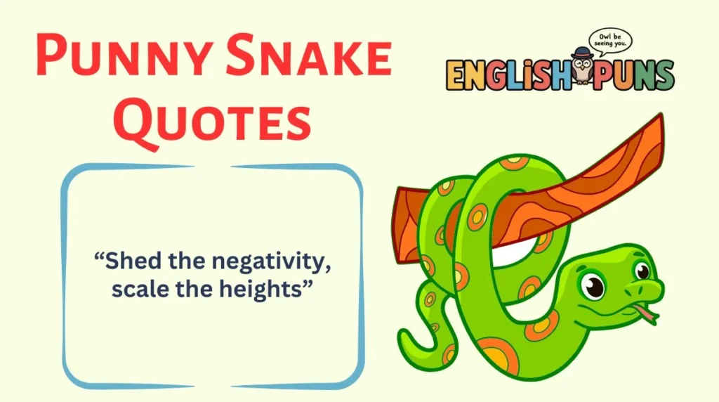 Punny Snake Quotes