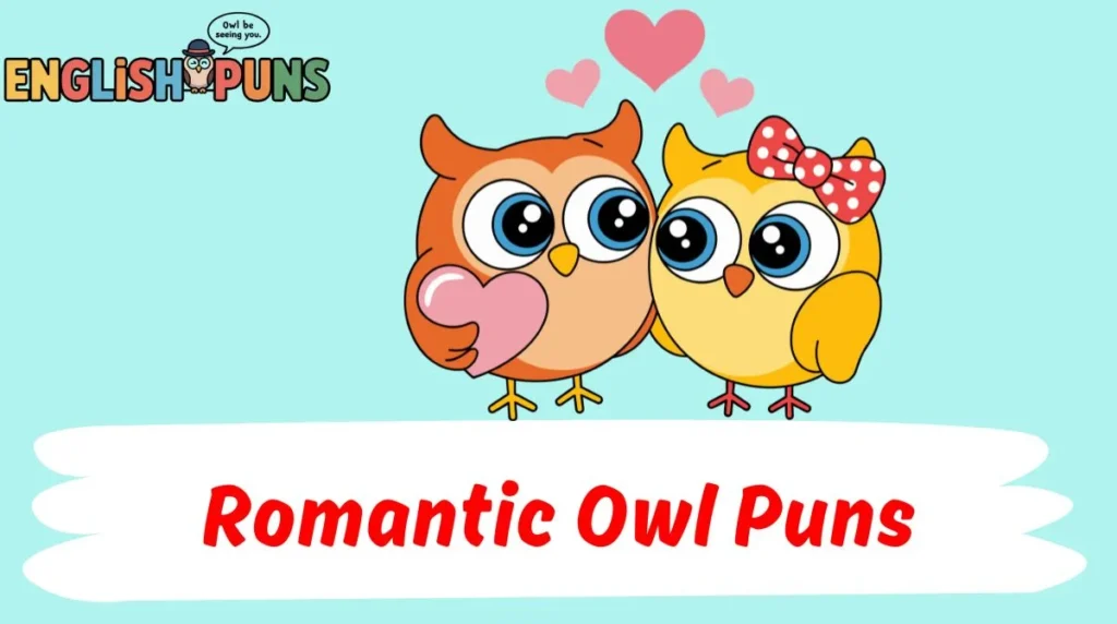 Romantic Owl Puns