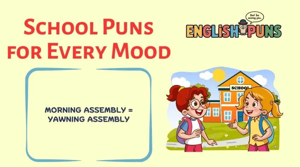 School Puns for Every Mood