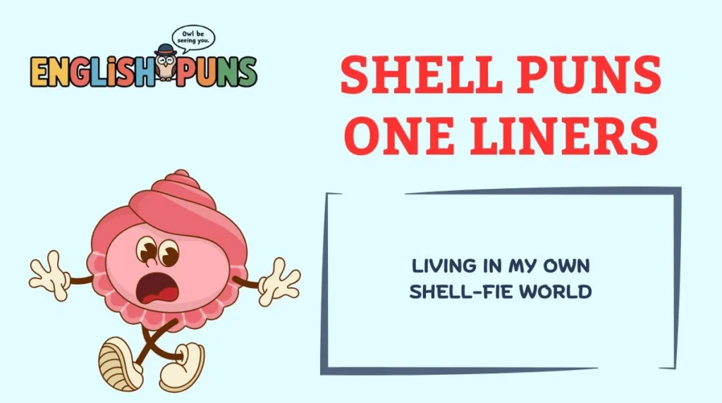 Shell Puns One Liners