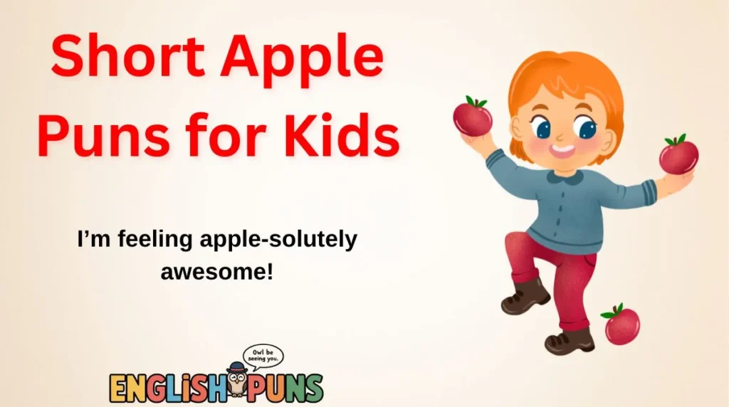 Short Apple Puns for Kids