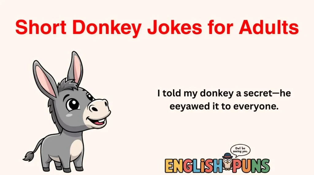 Short Donkey Jokes for Adults