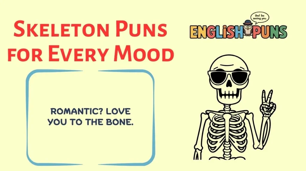 Skeleton Puns for Every Mood