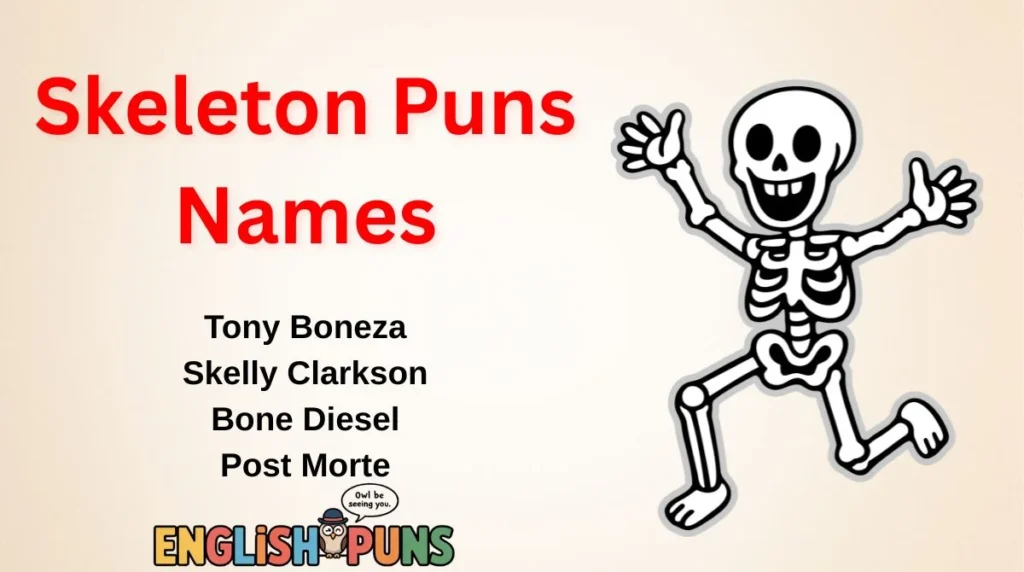 Skeleton Puns Names