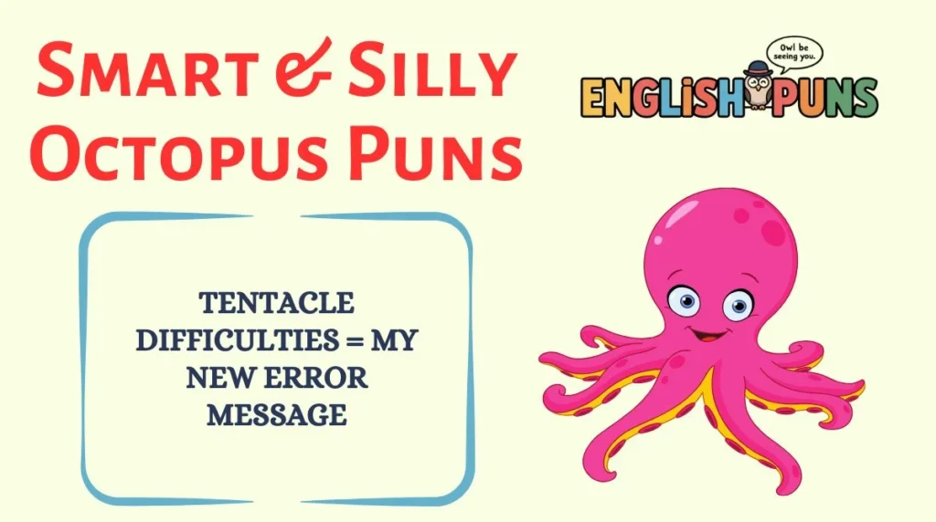 Smart & Silly Octopus Puns