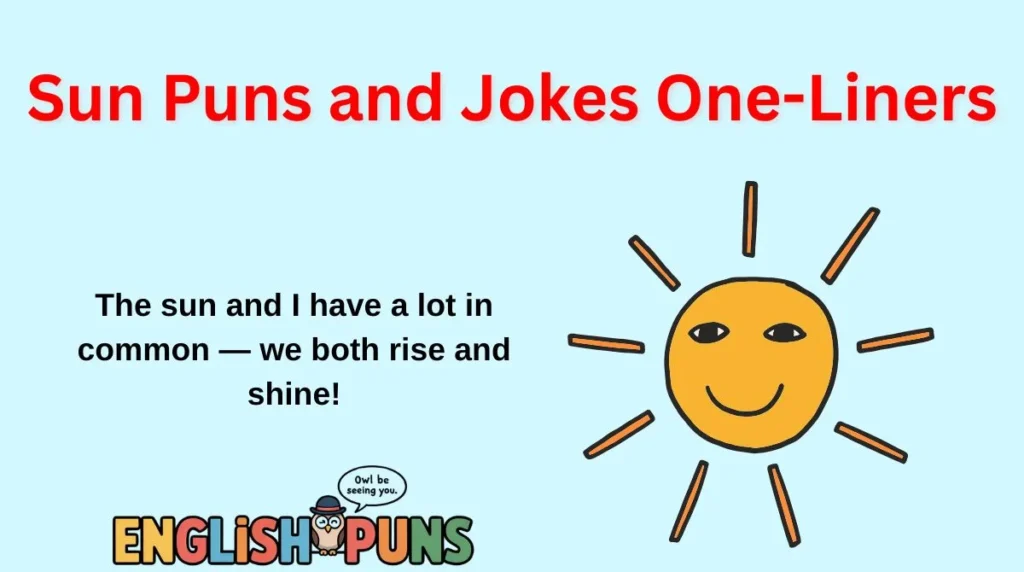 Sun Puns and Jokes One-Liners
