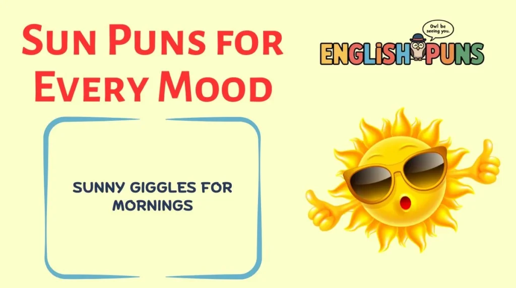 Sun Puns for Every Mood