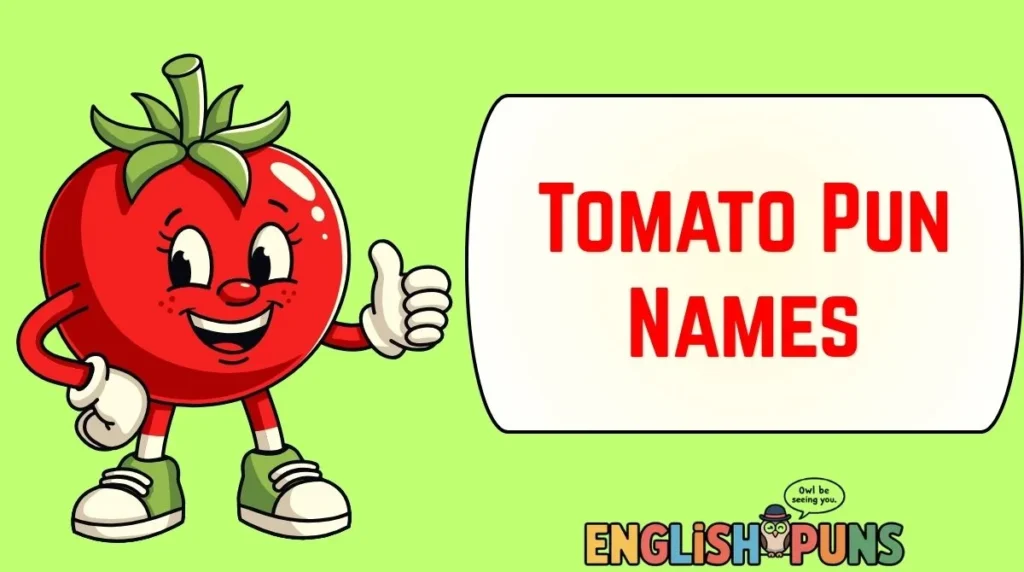 Tomato Pun Names