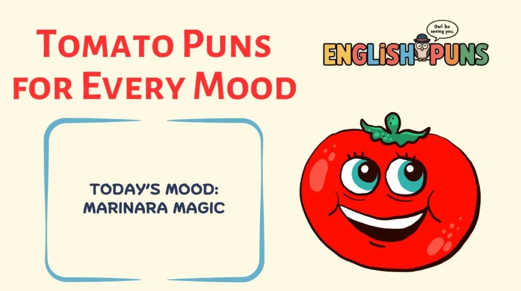 Tomato Puns for Every Mood