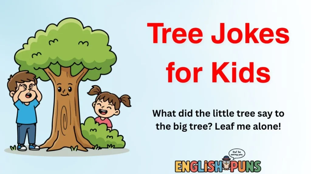 Tree Jokes for Kids