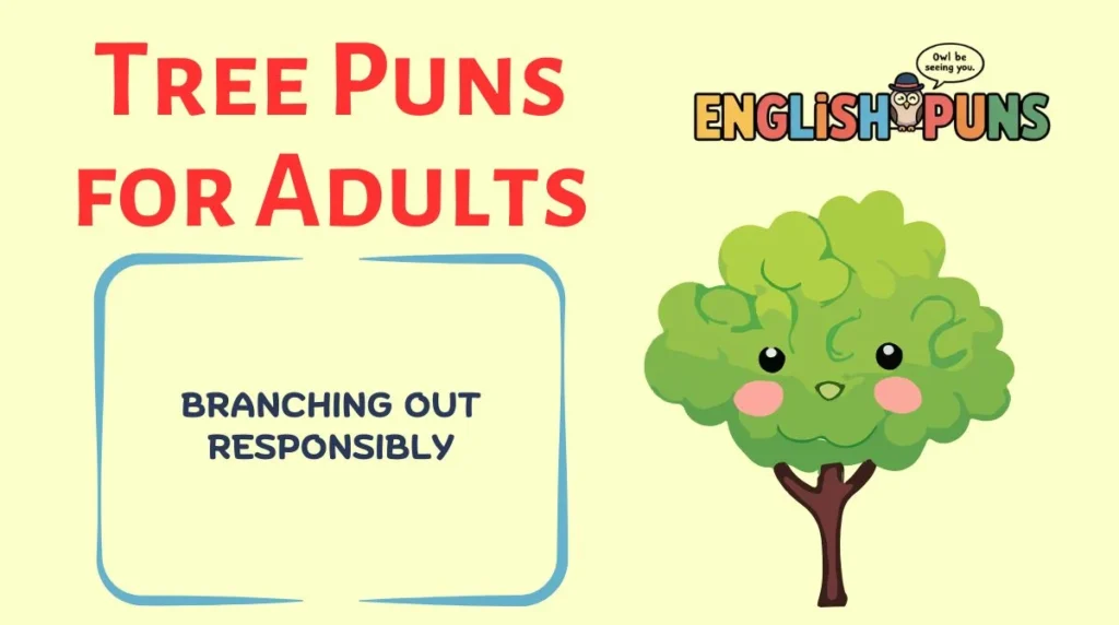 Tree Puns for Adults