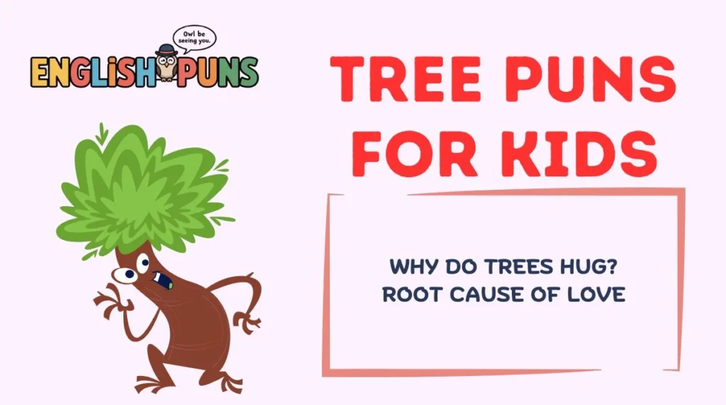 Tree Puns for Kids