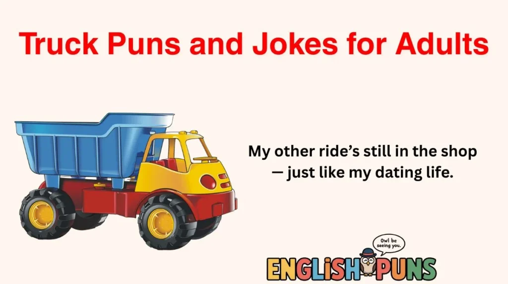 Truck Puns and Jokes for Adults