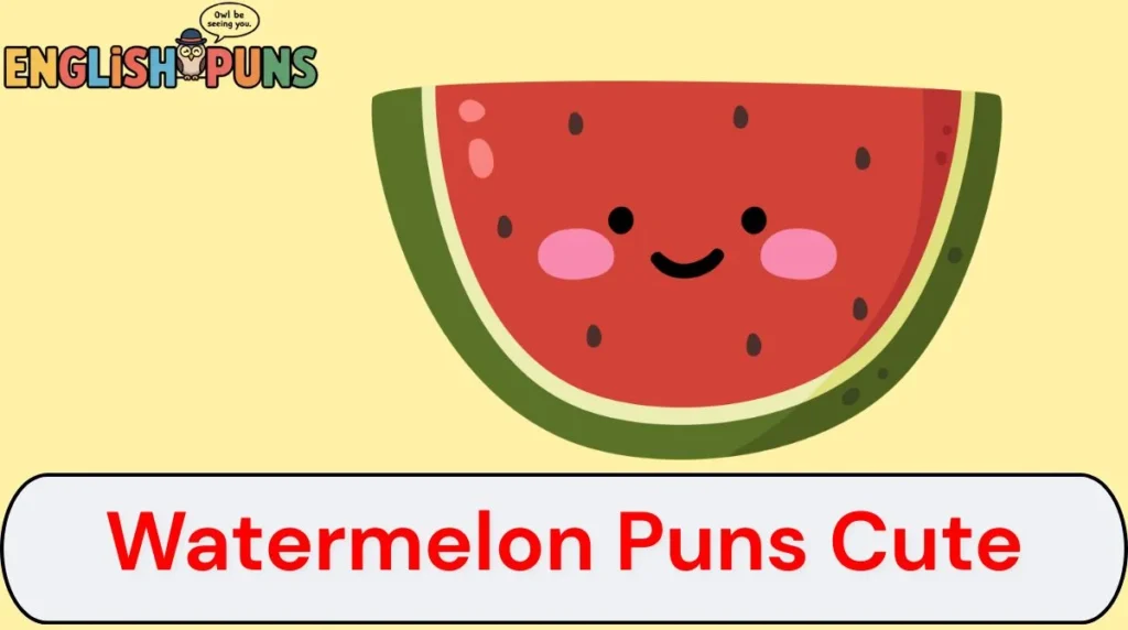 Watermelon Puns Cute