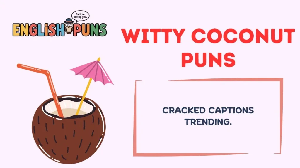 Witty Coconut Puns