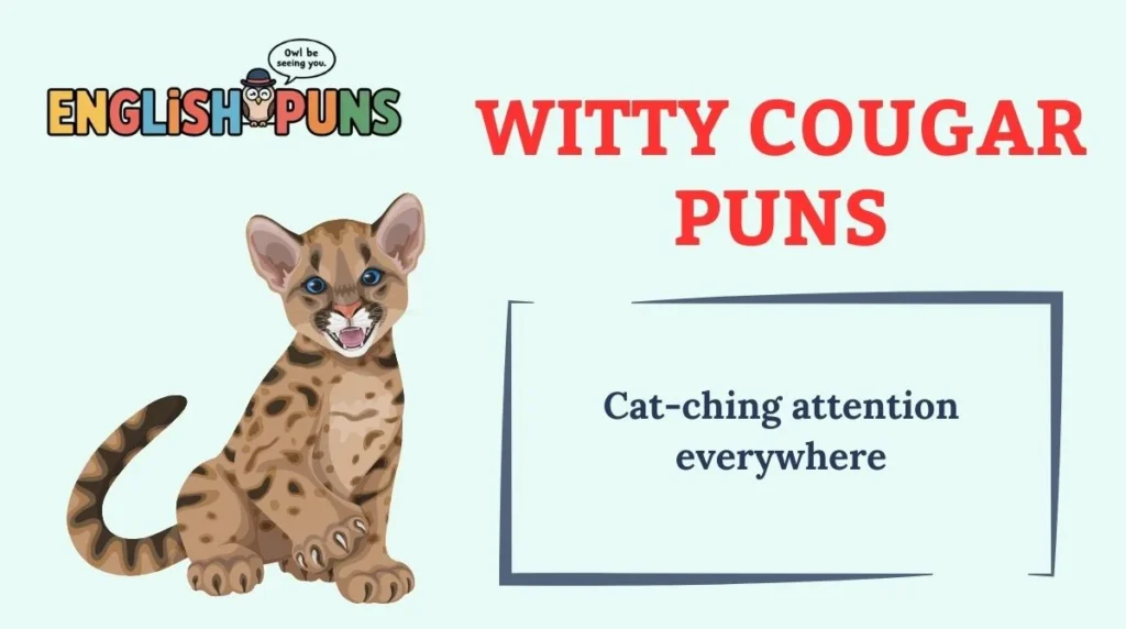 Witty Cougar Puns