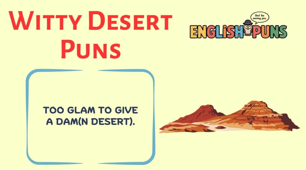 Witty Desert Puns