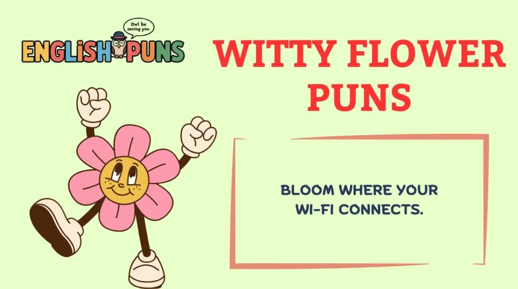 Witty Flower Puns