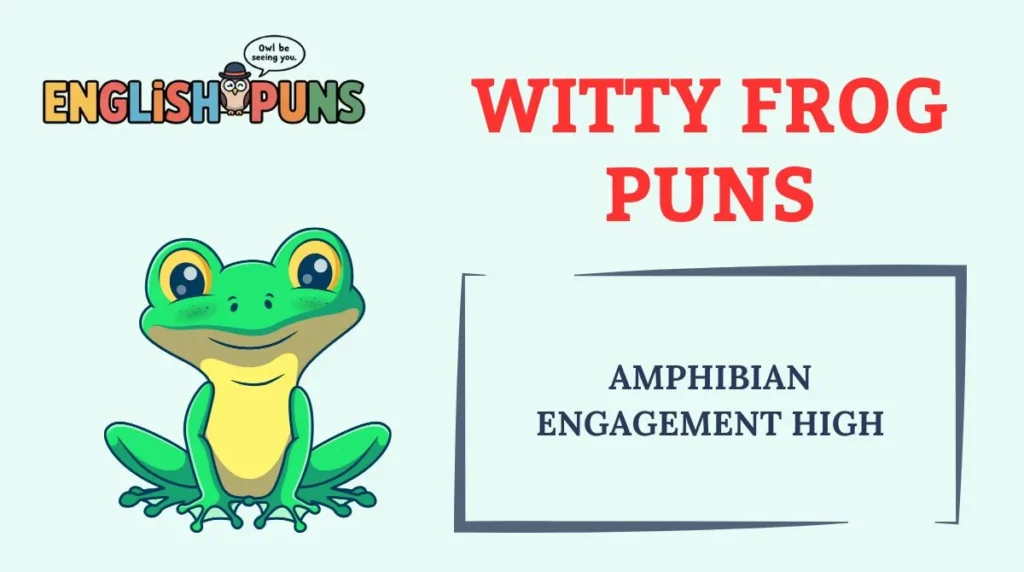 Witty Frog Puns