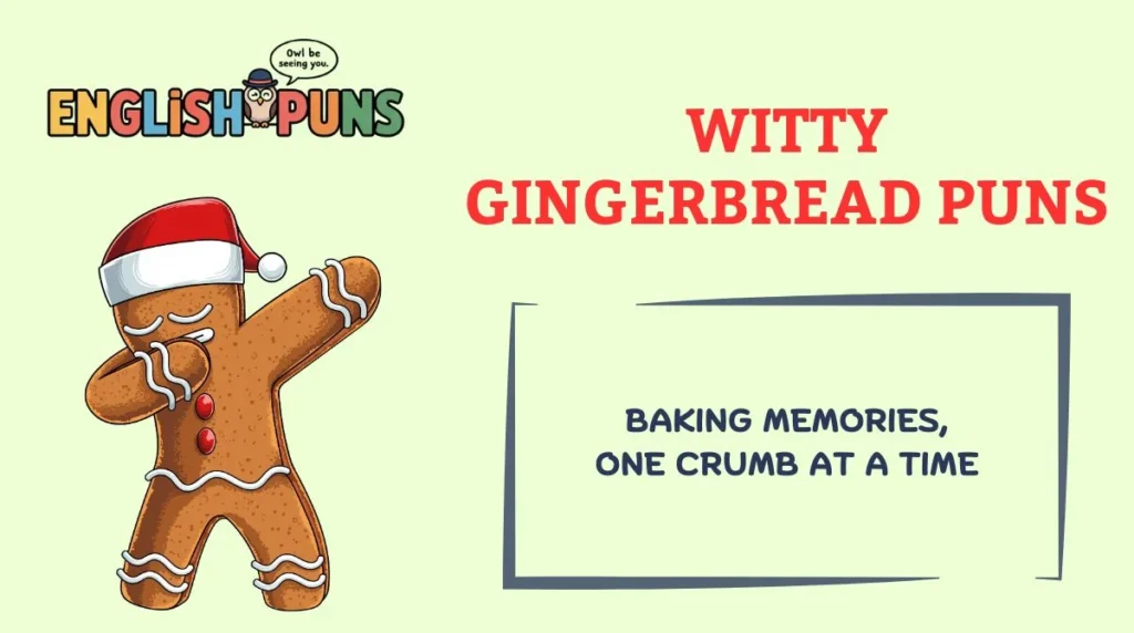 Witty Gingerbread Puns