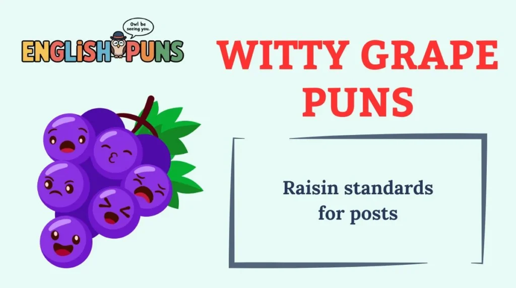 Witty Grape Puns