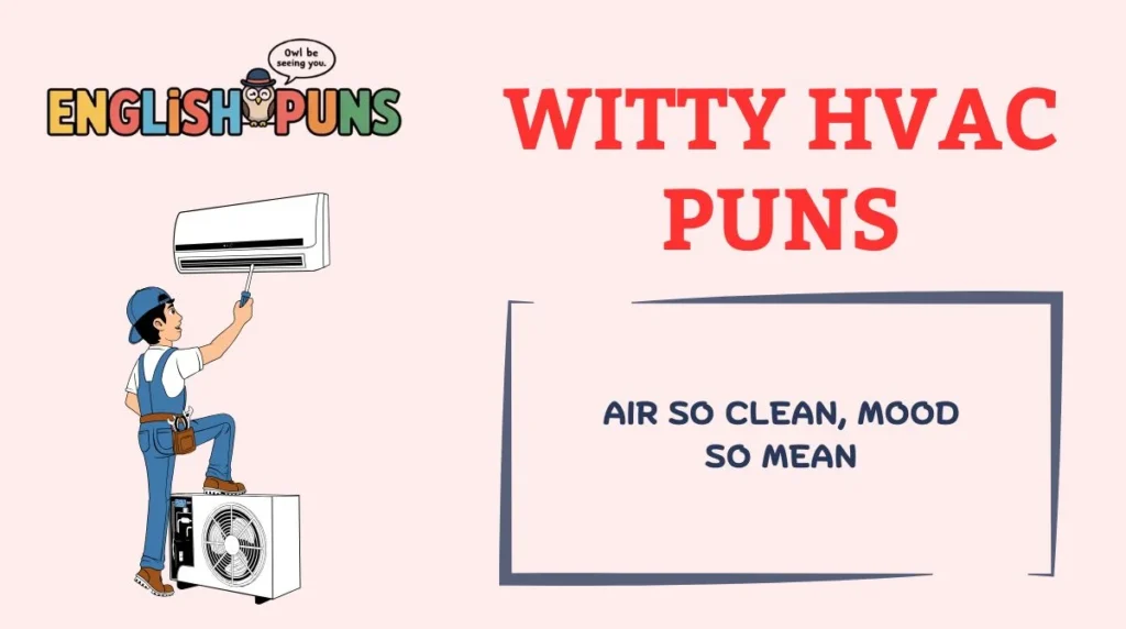 Witty HVAC Puns