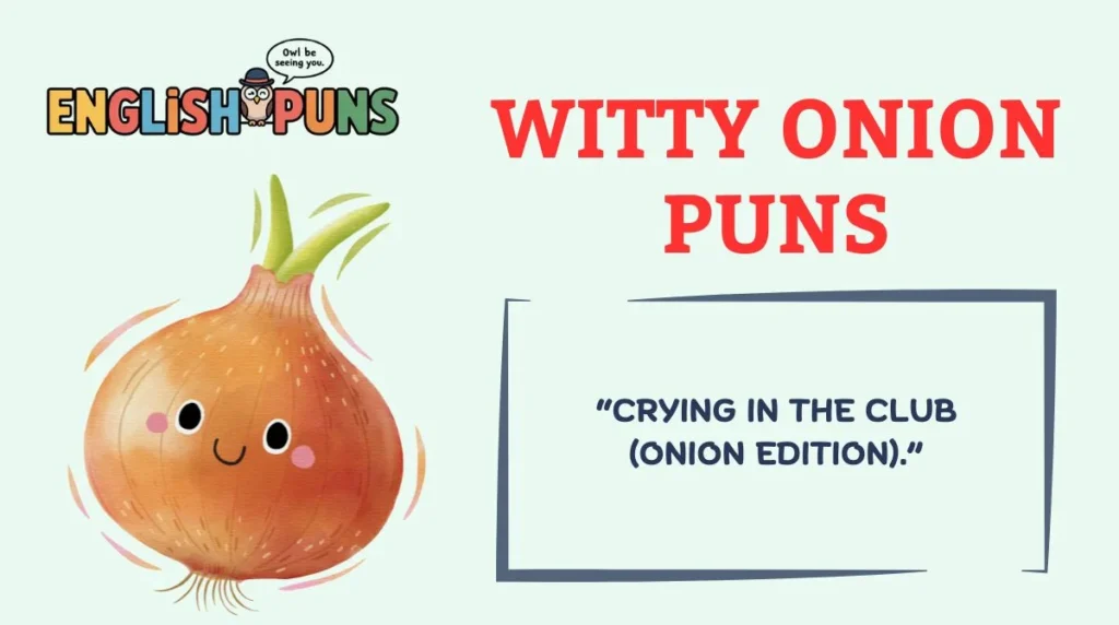 Witty Onion Puns