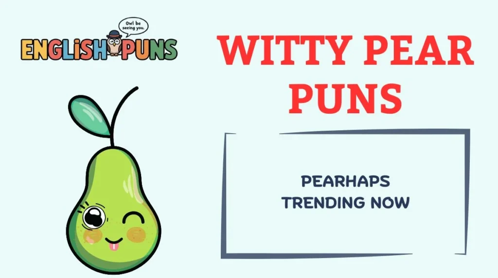 Witty Pear Puns