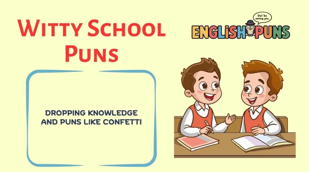 Witty School Puns