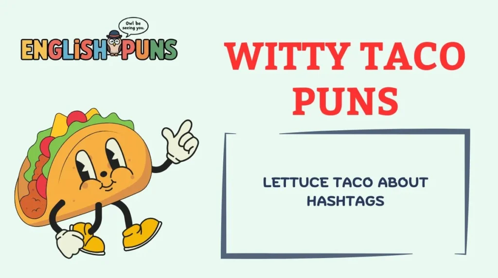 Witty Taco Puns