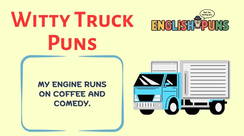 Witty Truck Puns
