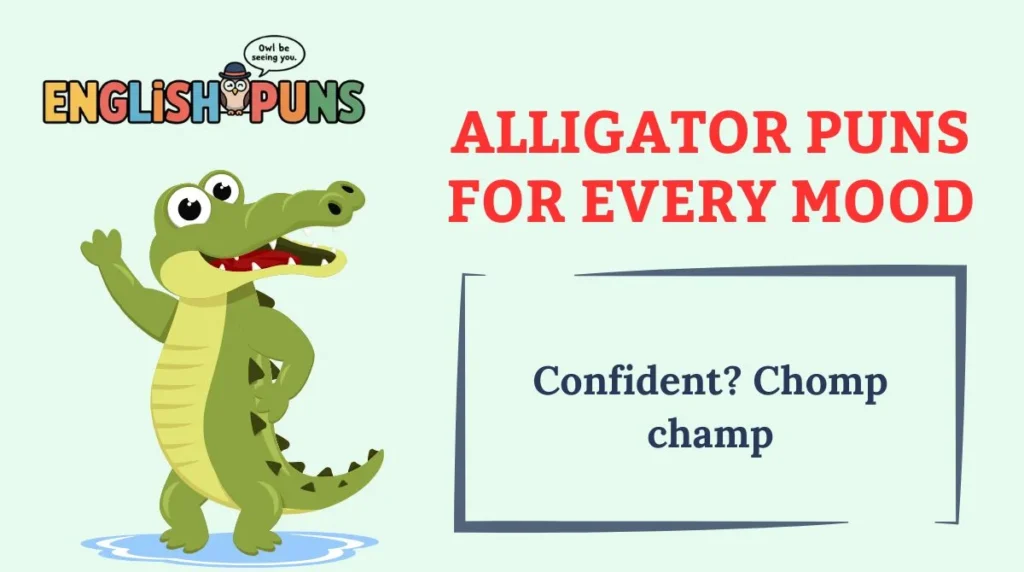 Alligator Puns for Every Mood