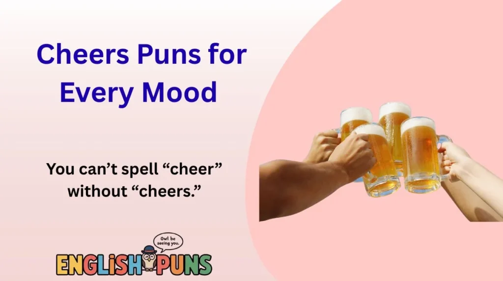 Cheers Puns for Every Mood