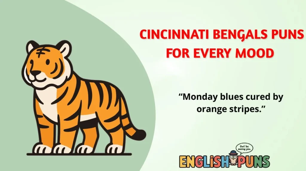 Cincinnati Bengals Puns for Every Mood