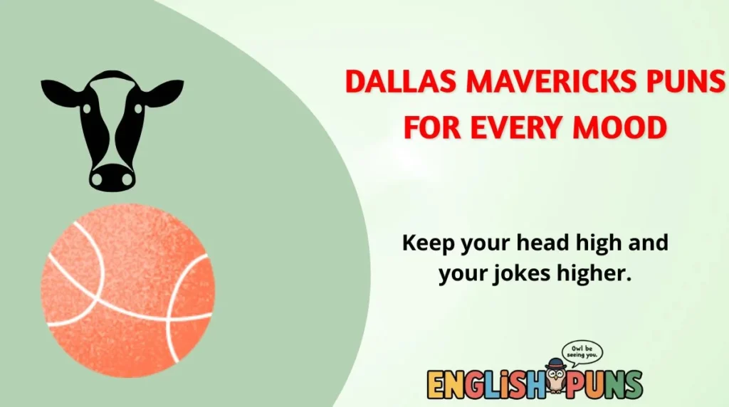 Dallas Mavericks Puns for Every Mood