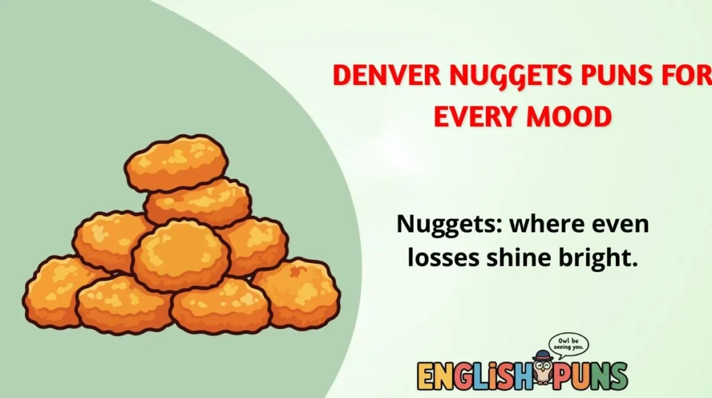 Denver Nuggets Puns for Every Mood