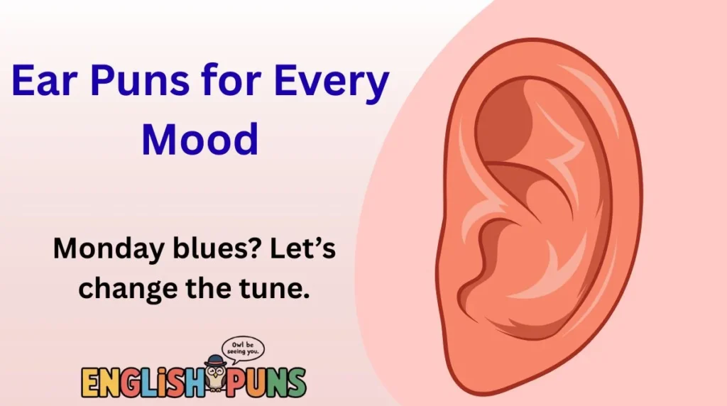 Ear Puns for Every Mood