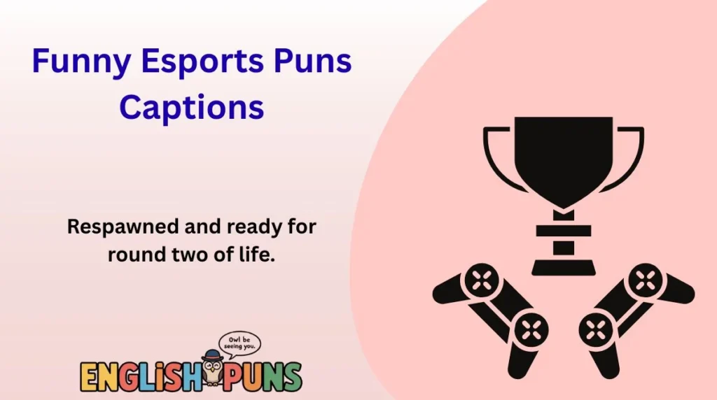 Funny Esports Puns Captions