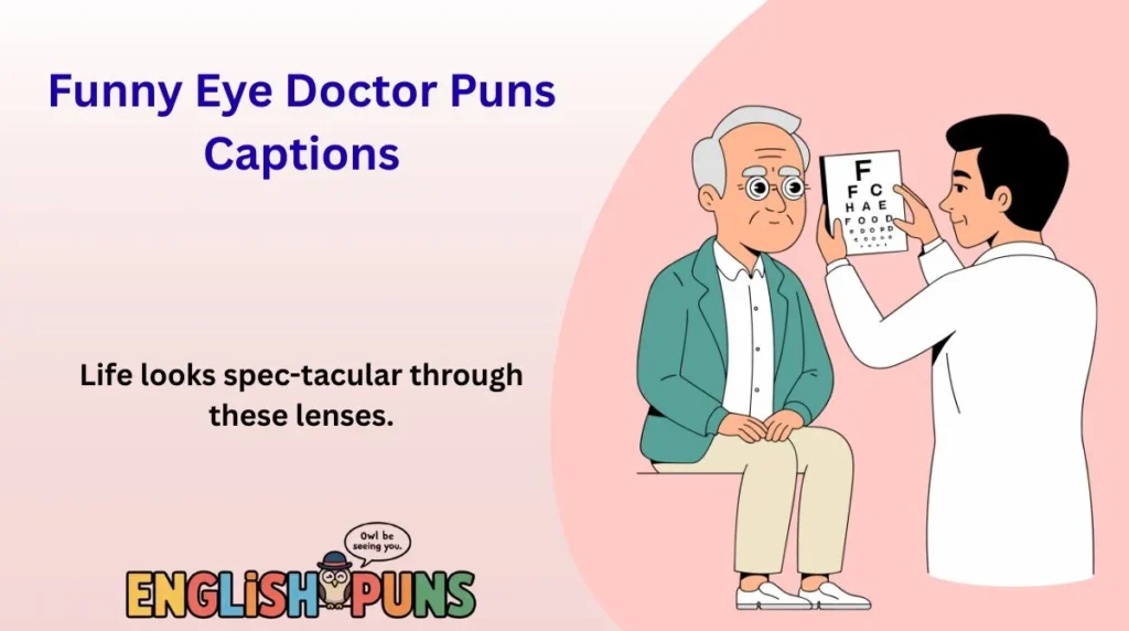 Funny Eye Doctor Puns Captions