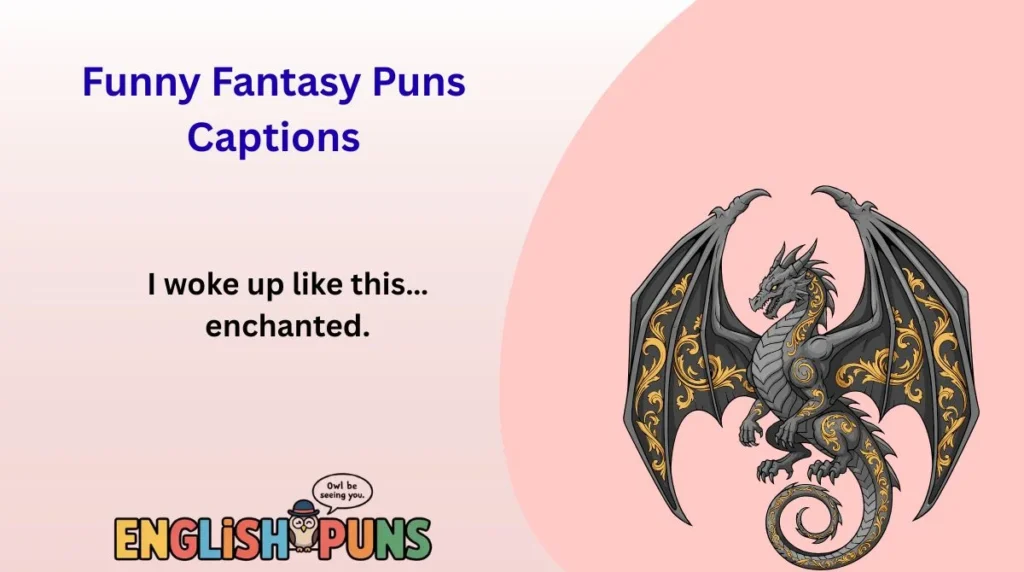 Funny Fantasy Puns Captions