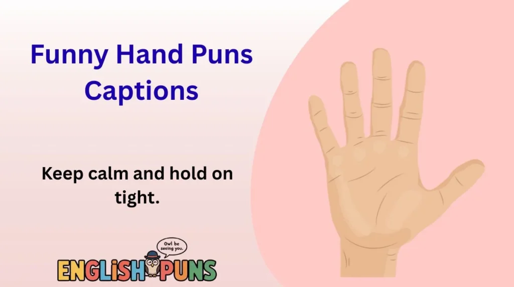 Funny Hand Puns Captions