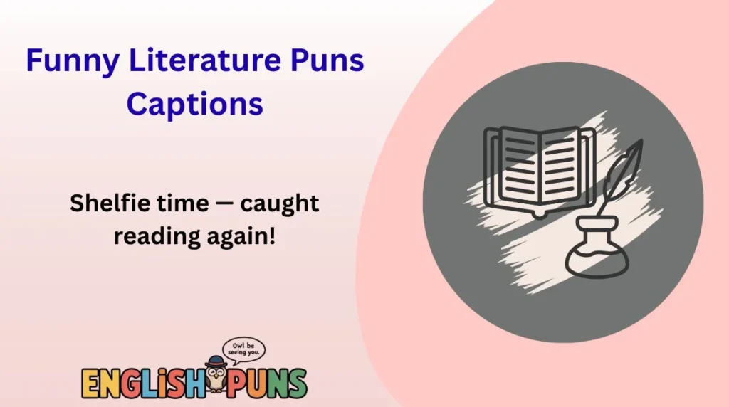 Funny Literature Puns Captions
